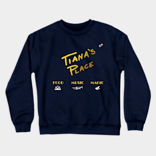 Tiana's Place Tee Crewneck Sweatshirt